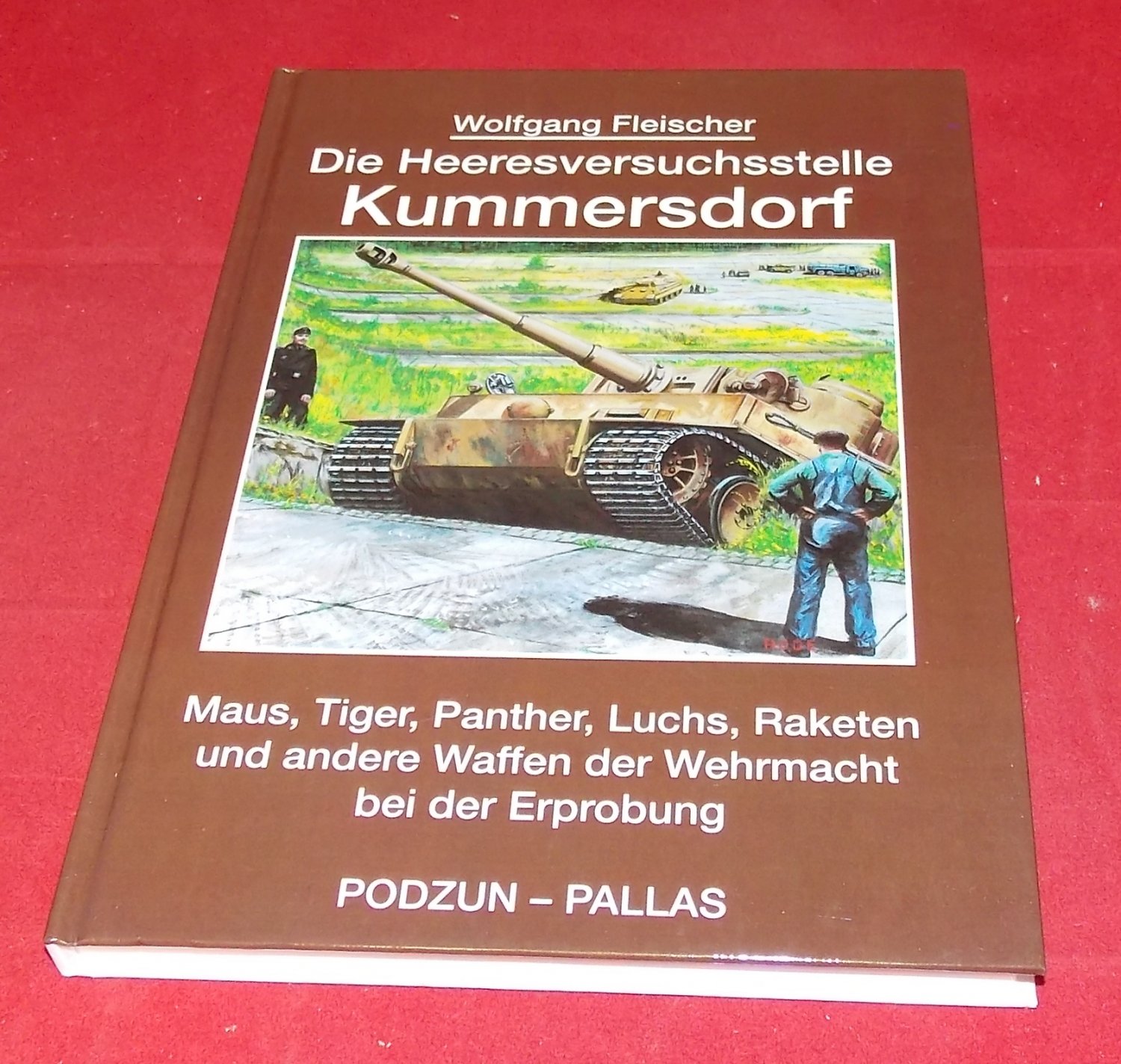 Heeresversuchsstelle Kummersdorf Band 1 Maus Tiger Panther 