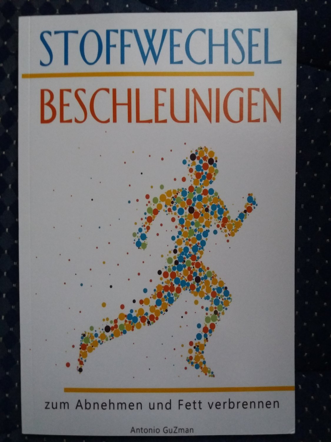 Stoffwechsel Beschleunigen Antonio Guzman Buch Gebraucht Kaufen A02on2sj01zz1