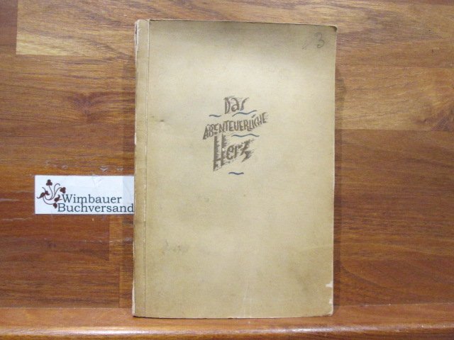 Das Abenteuerliche Herz Ernst Junger Buch Erstausgabe Kaufen A02o1cfz01zzy