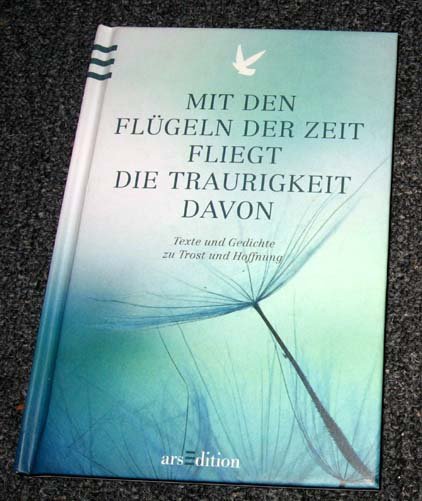 Mit Den Flugeln Der Zeit Fliegt Die Traurigkeit Davon Texte Und Gedichte Bucher Gebraucht Antiquarisch Neu Kaufen