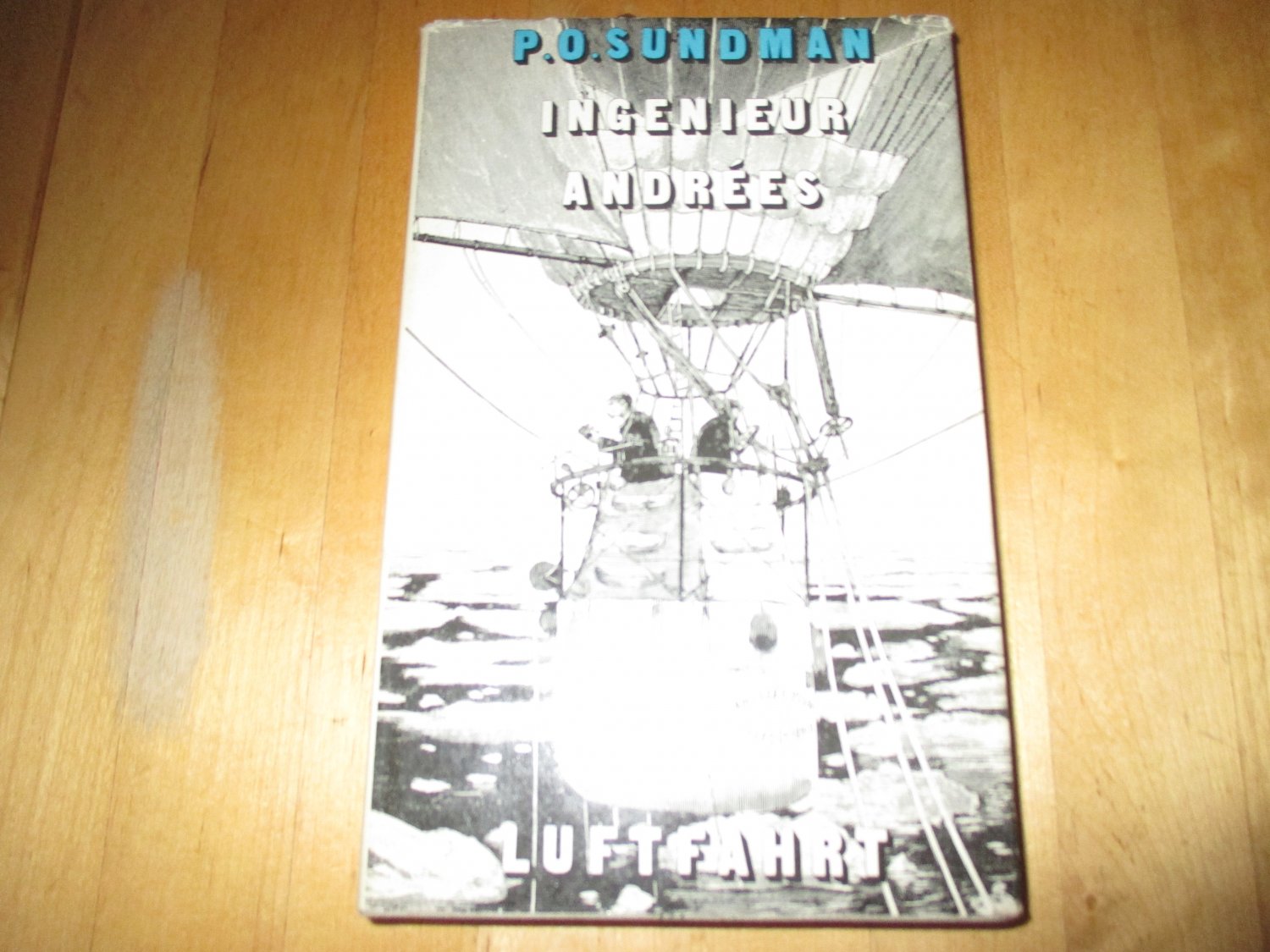 „Ingenieur Andrées Luftfahrt“ (Per Olof Sundman) Buch