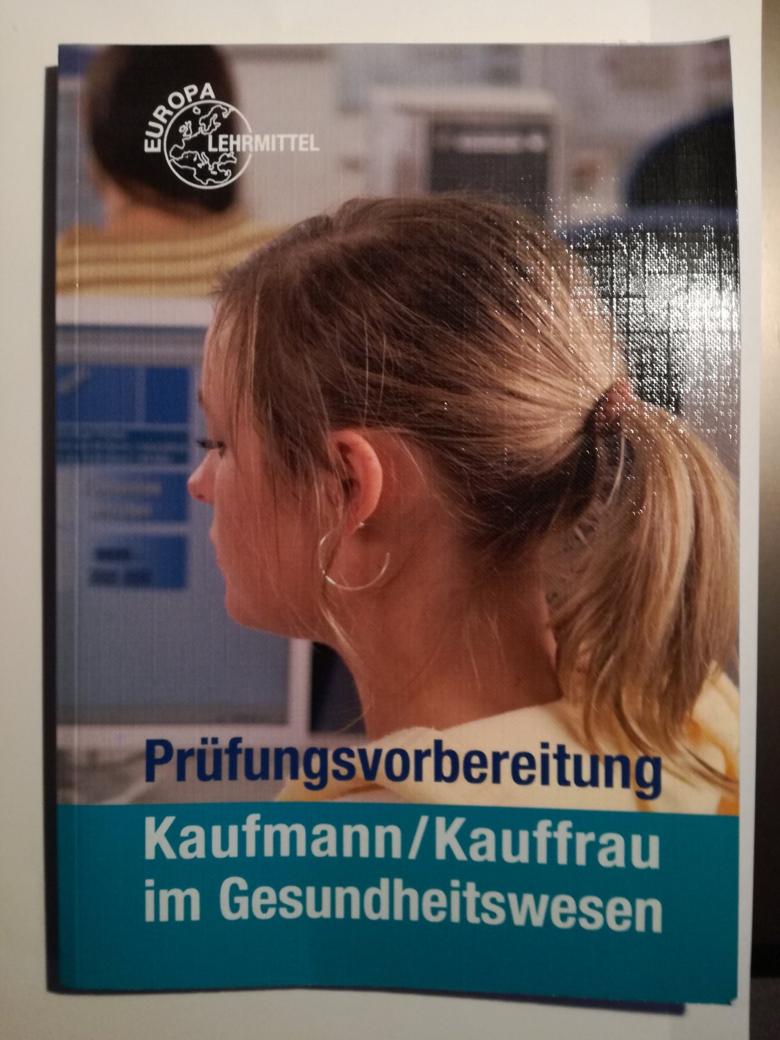 „Prüfungsvorbereitung Kaufmann / Kauffrau Im Gesundheitswesen“ – Bücher ...