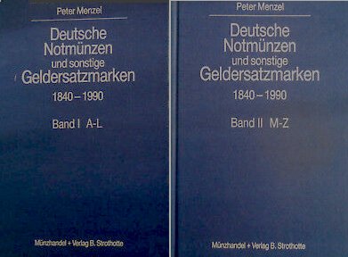 Deutsche Notmunzen Und Sonstige Geldersatzmarken 1840 1990 Peter Menzel Buch Gebraucht Kaufen A02pcql501zzw