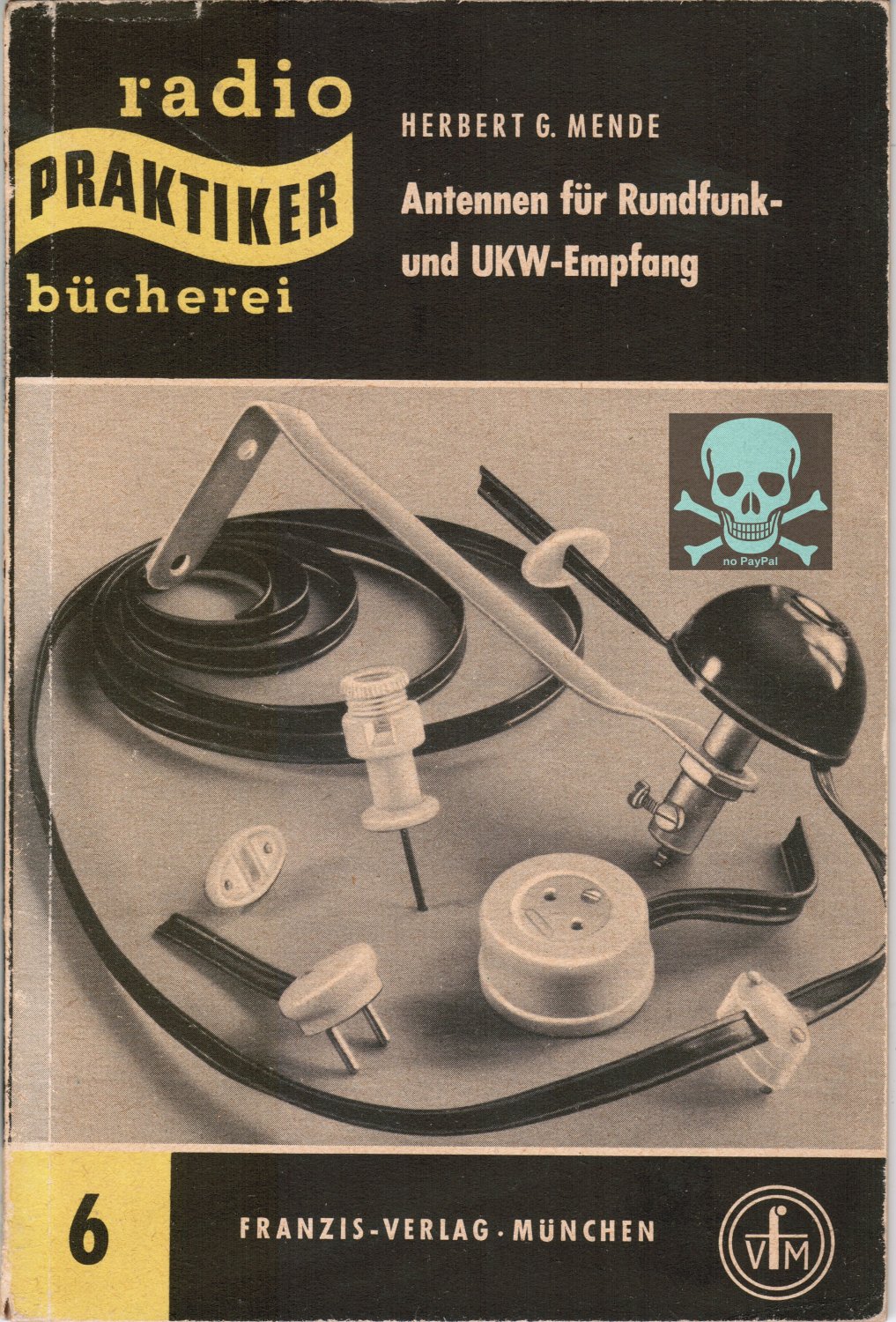 Antennen für Rundfunk- und UKW-Empfang, Band 6, 1955“ (Ing. Herbert Gerhard  Mende) – Buch antiquarisch kaufen – A01LcO4n01ZZE