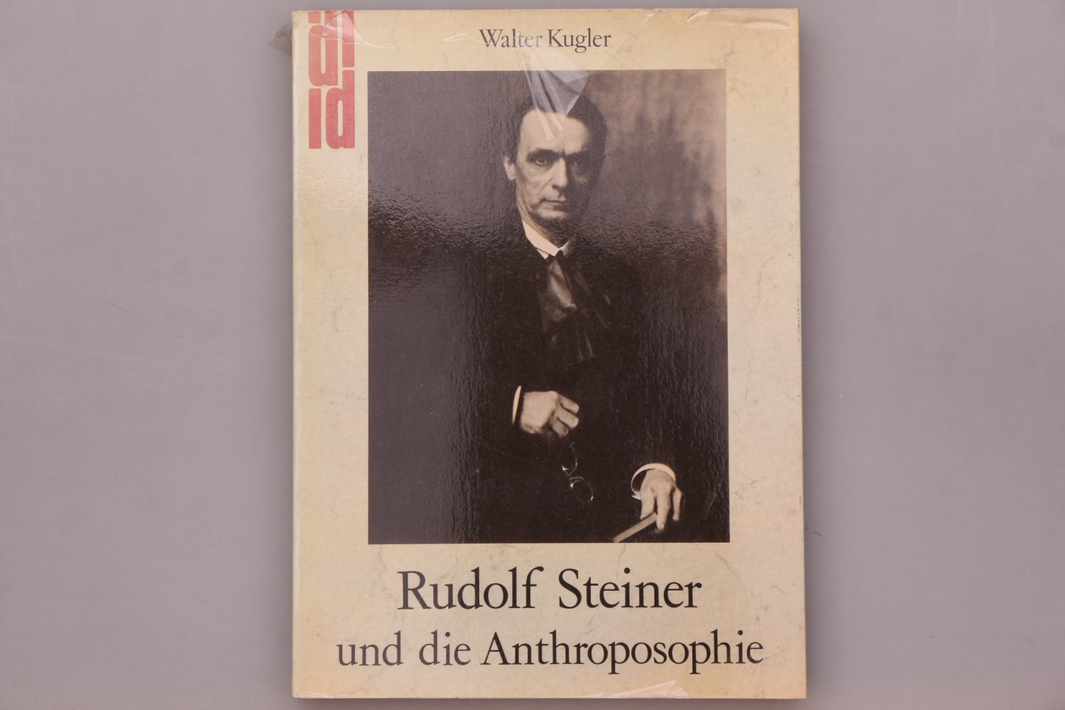 „RUDOLF STEINER UND DIE ANTHROPOSOPHIE.“ (Walter Kugler) – Buch ...