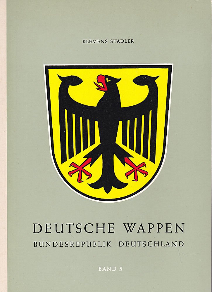 Deutsche Wappen Bundesrepublik Band 5 Die Klemens Stadler Buch Antiquarisch Kaufen A02ttjav01zz9