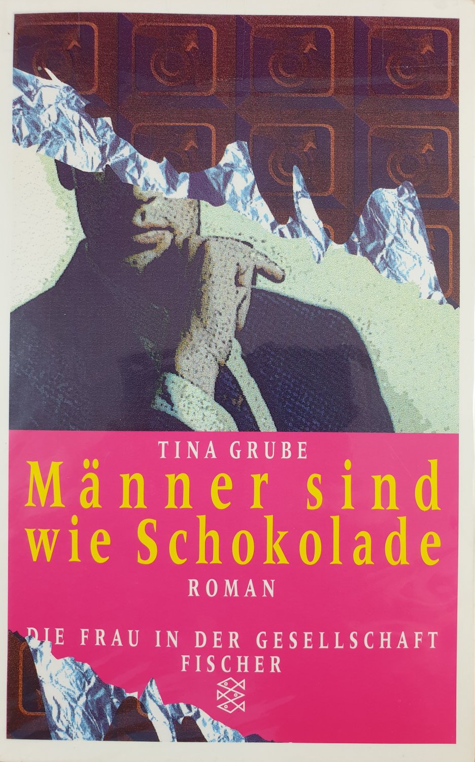 „Männer sind wie Schokolade“ (Tina Grube) Buch gebraucht kaufen