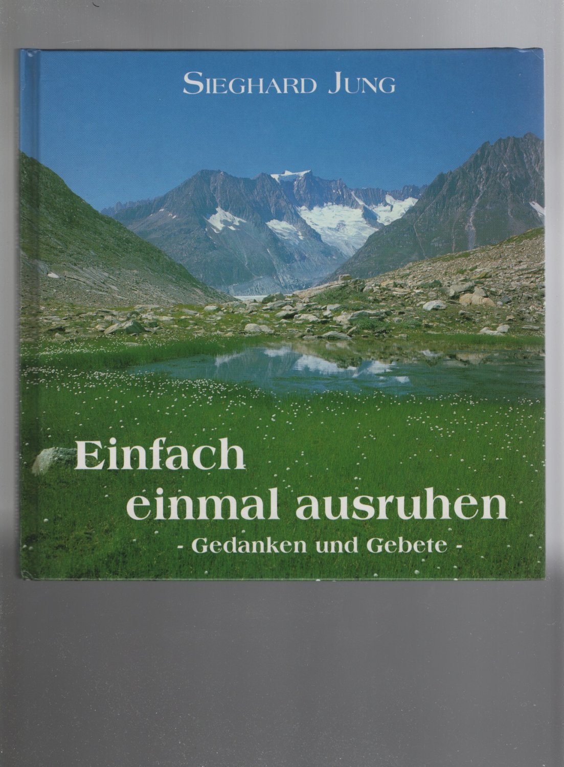 Jung Sieghard Einfach Einmal Ausruhen Bucher Gebraucht Antiquarisch Neu Kaufen