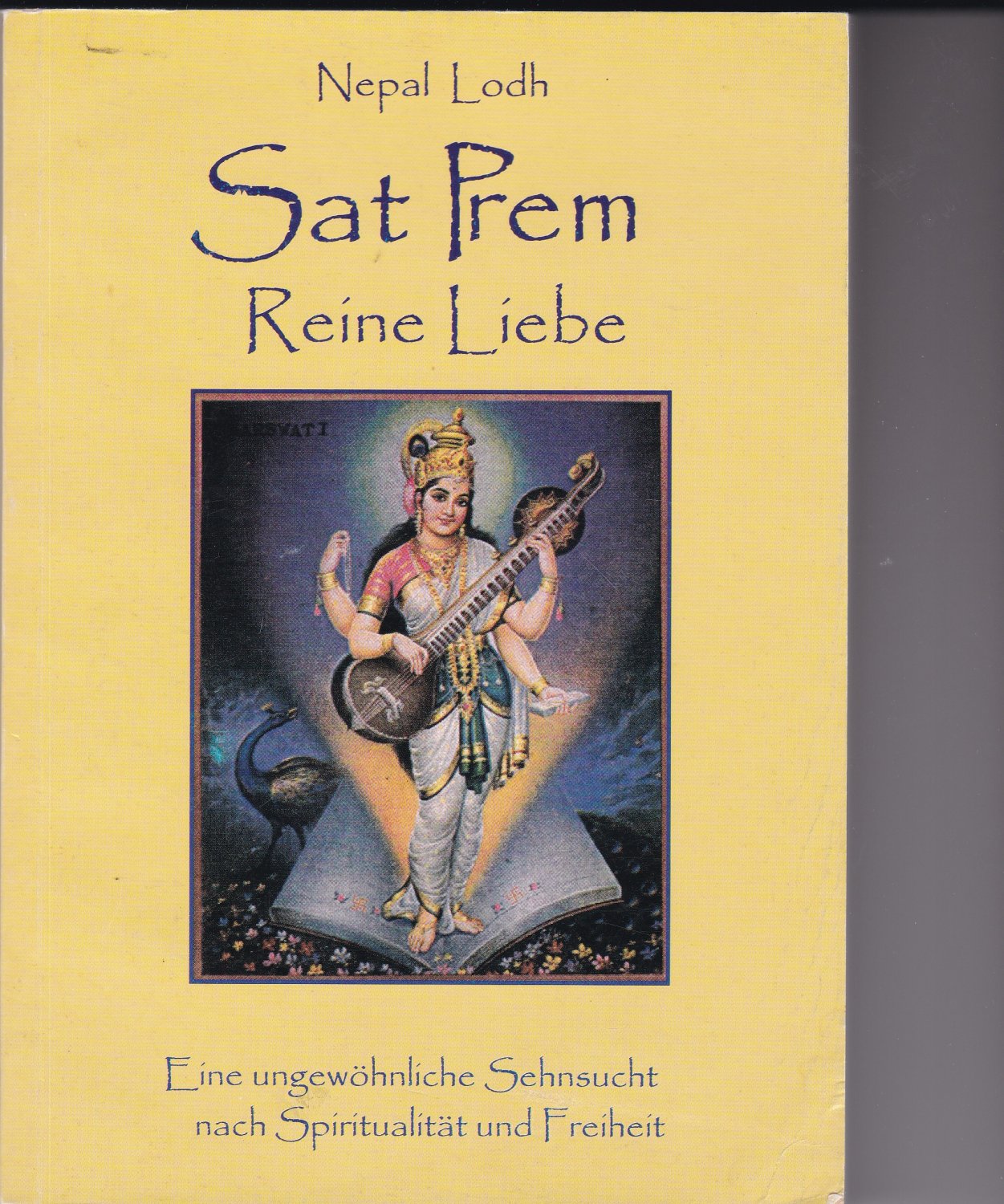 Sat Prem. Reine Liebe.“ (Nepal Lodh) – Buch gebraucht kaufen – A02rsZD701ZZh
