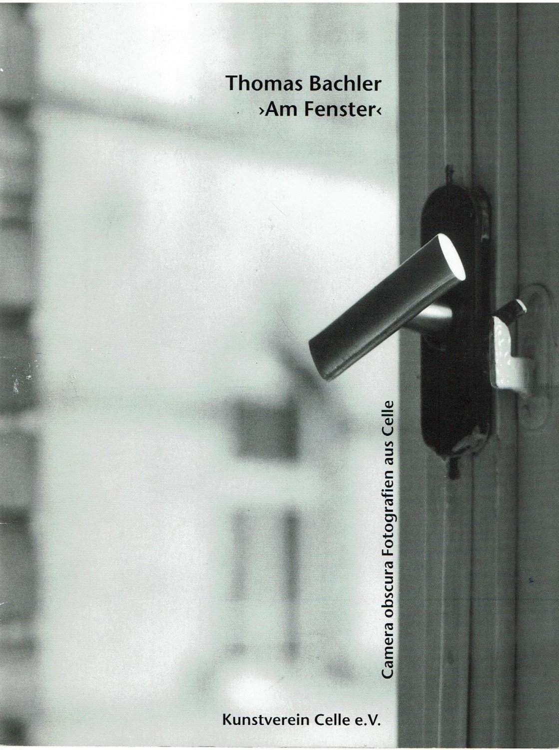 Thomas Bachler Am Fenster Camera Obscura Fotografien Ursula Panhans Buhler Buch Gebraucht Kaufen A02rqo9o01zzt