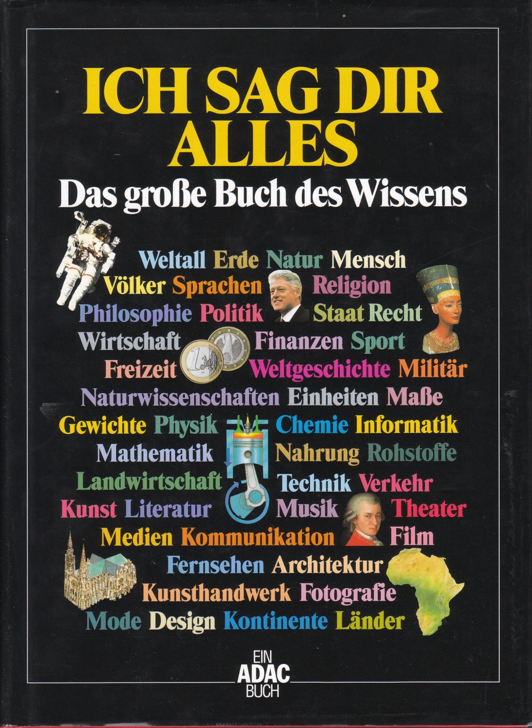 Ich Sag Dir Alles Das Grosse Buch Des Wissens Ein Adac Buch Bucher Gebraucht Antiquarisch Neu Kaufen