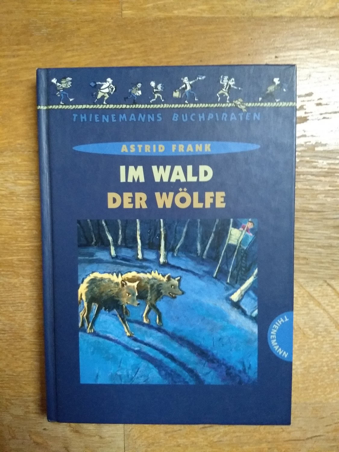 „Astrid Frank, Im Wald der Wölfe“ Bücher gebraucht, antiquarisch