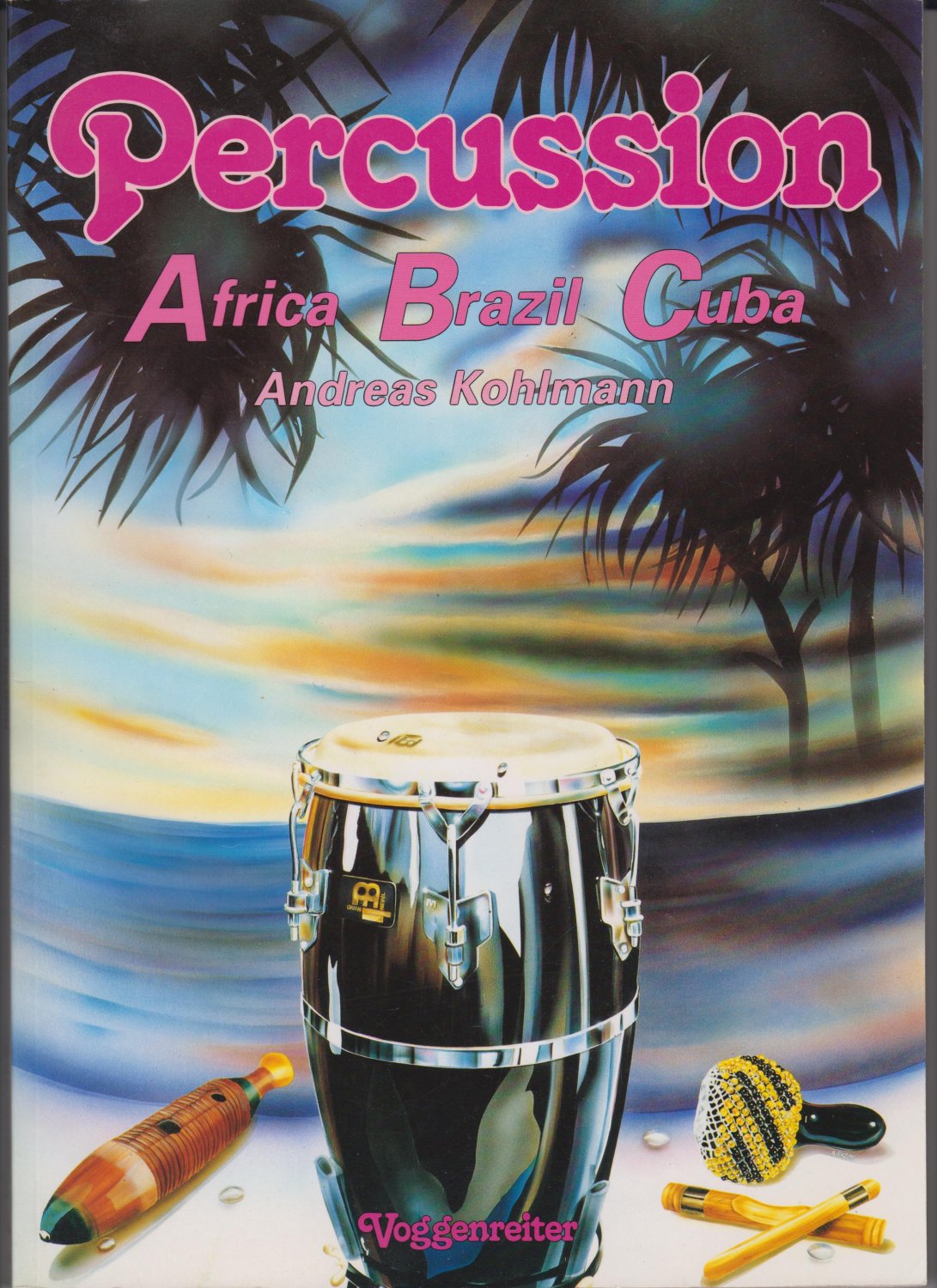 Isbn 9783802401909 Percussion Abc Afrika Brasilien Cuba Alle Wichtigen Percussioninstrumente Werden Vorgestellt Neu Gebraucht Kaufen