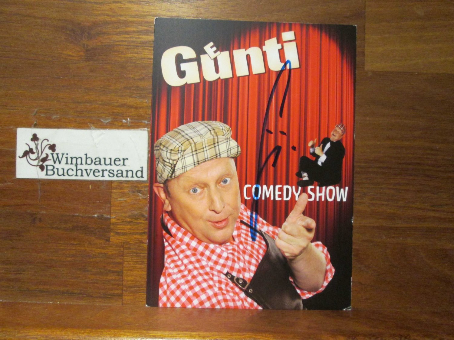 Original Autogramm Günti Comedy  Autograph signiert …“ (Günti) – Buch  gebraucht kaufen – A02sWCla01ZZy