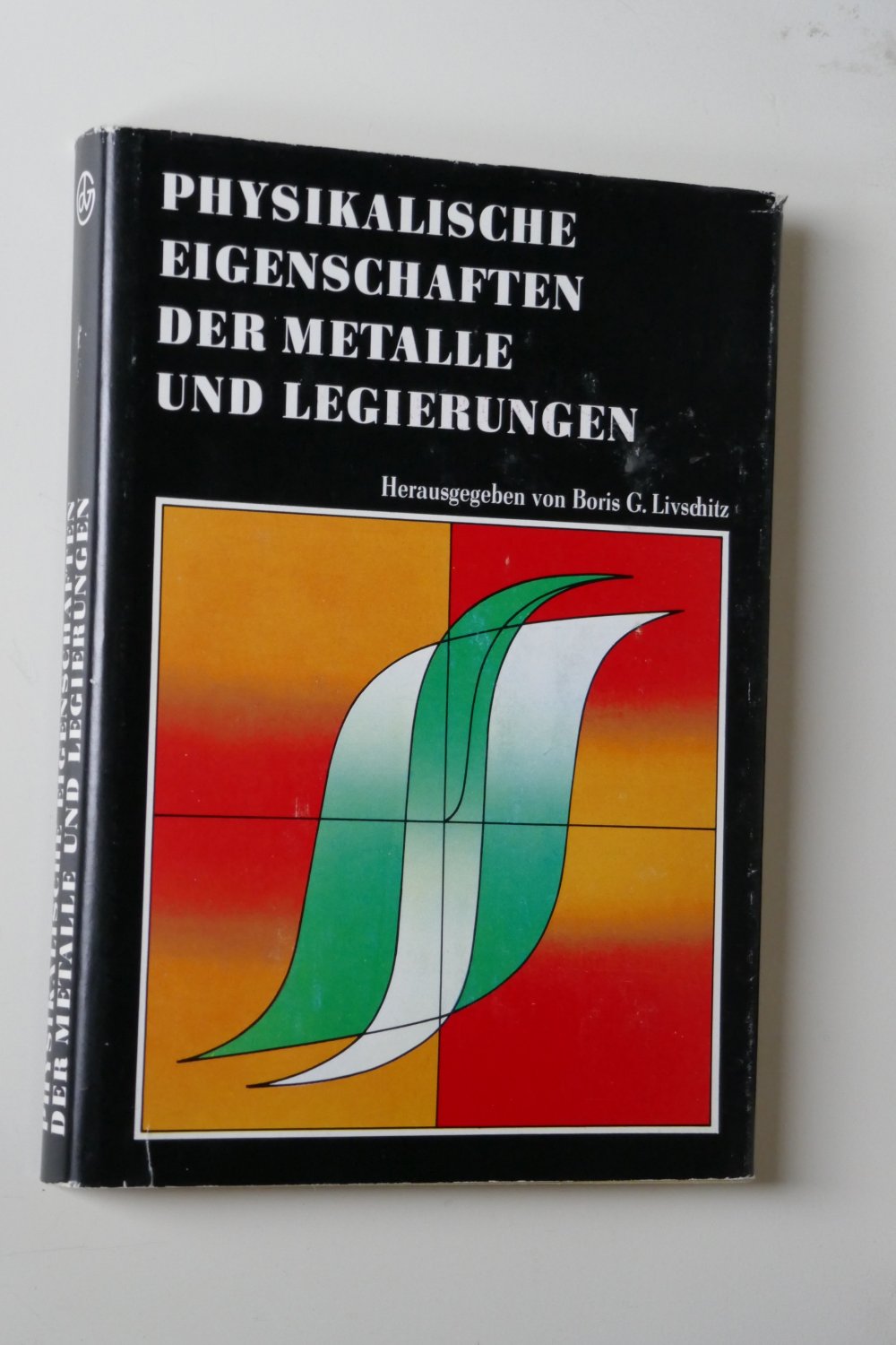 Physikalische Eigenschaften Der Metalle Und Legierungen Bucher Gebraucht Antiquarisch Neu Kaufen