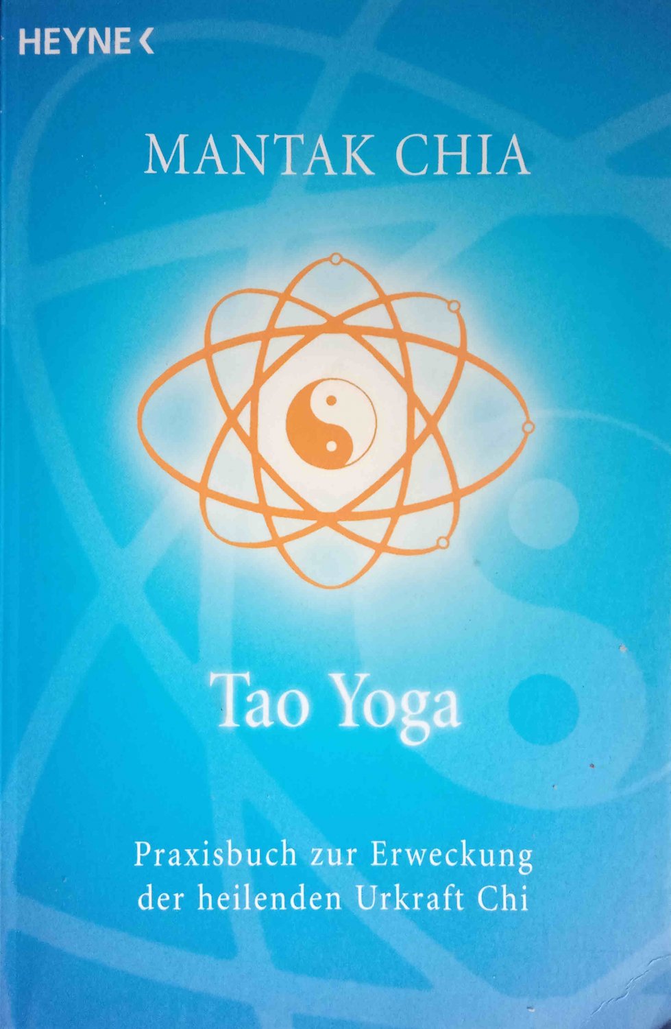 Tao Yoga Praxisbuch Zur Erweckung Der Heilenden Mantak Chia Buch Erstausgabe Kaufen A02t0vpz01zz1