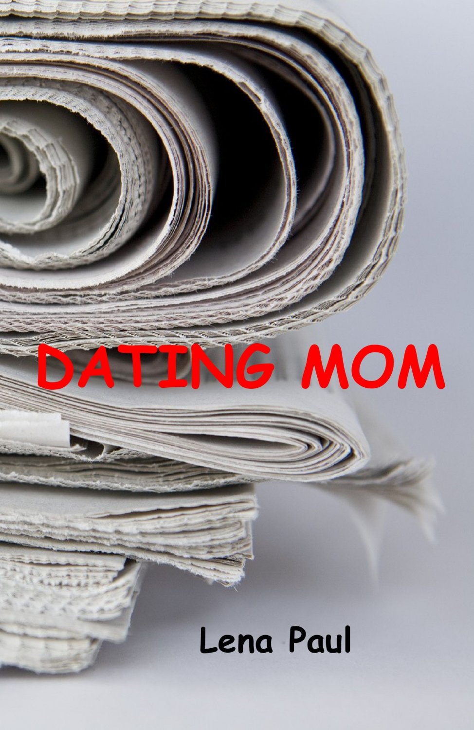 Dating Mom“ (Lena Paul) – Buch Erstausgabe kaufen – A02t3X7W01ZZP