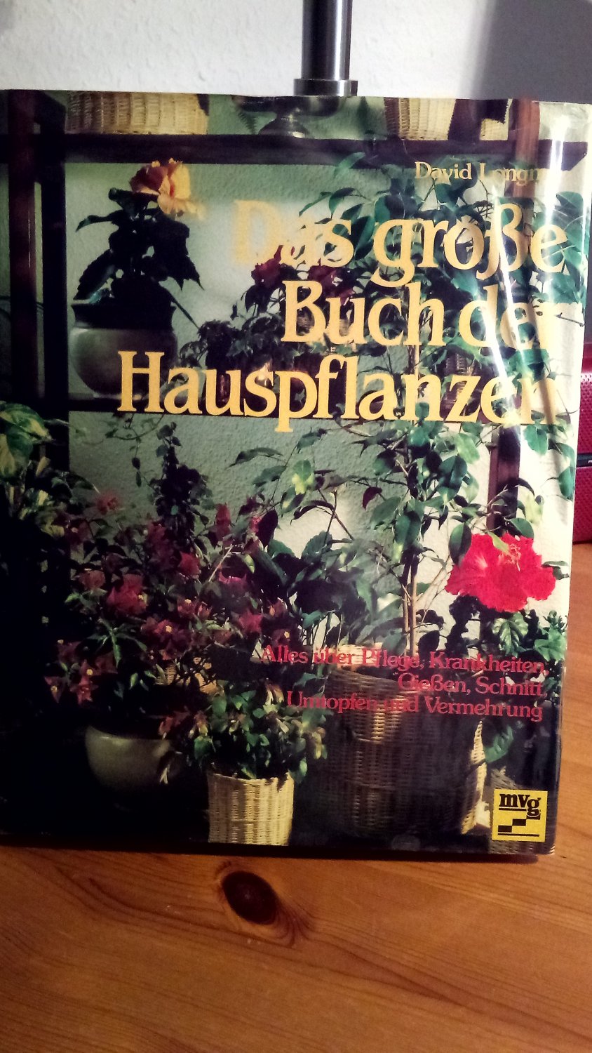 David Longman Das Grosse Buch Der Hauspflanzen Bucher Gebraucht Antiquarisch Neu Kaufen