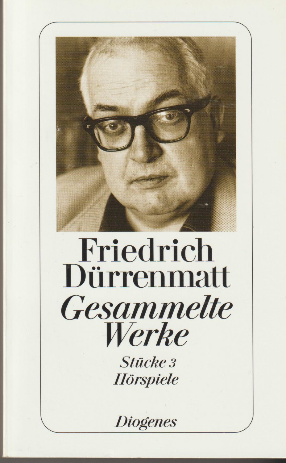 Gesammelte Werke - Stücke 3 : Hörspiele“ (Friedrich Dürrenmatt