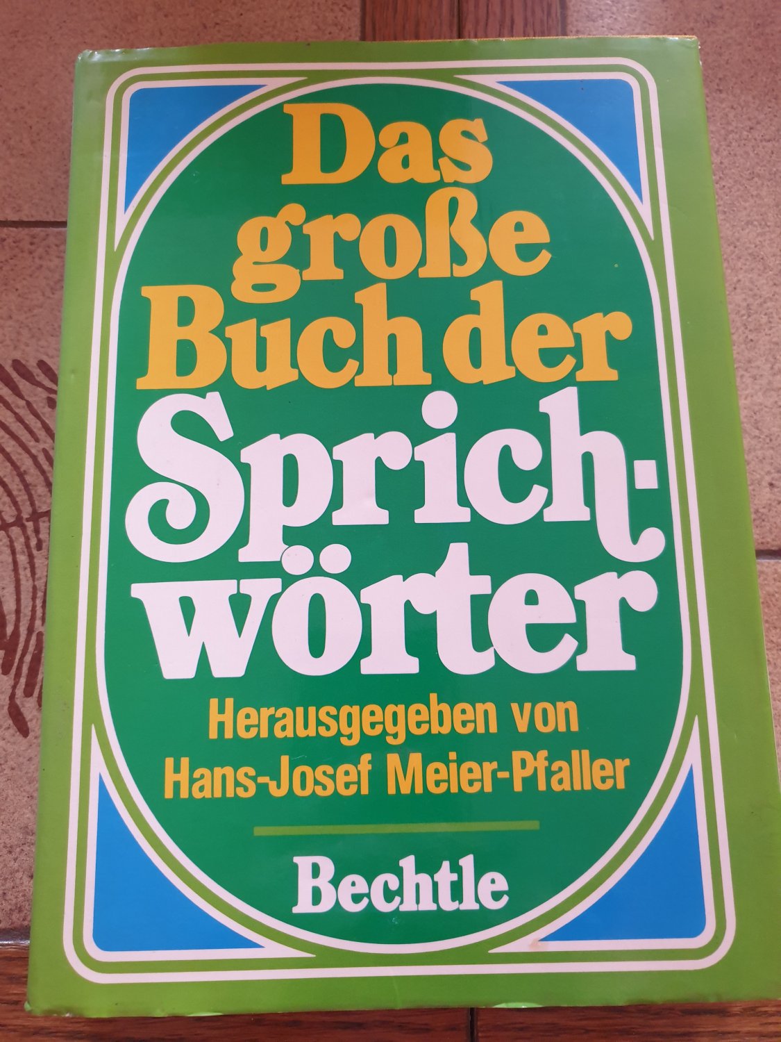 Das große Buch der Sprichwörter“ (Hans-Josef Meier-Pfaller, Hrg) – Buch  gebraucht kaufen – A02ukUeC01ZZ9