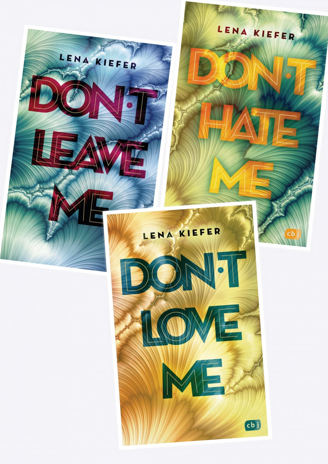 Lena Kiefer Die Don't Love Me-Reihe, Don´t Love me, Don´t …“ (Lena