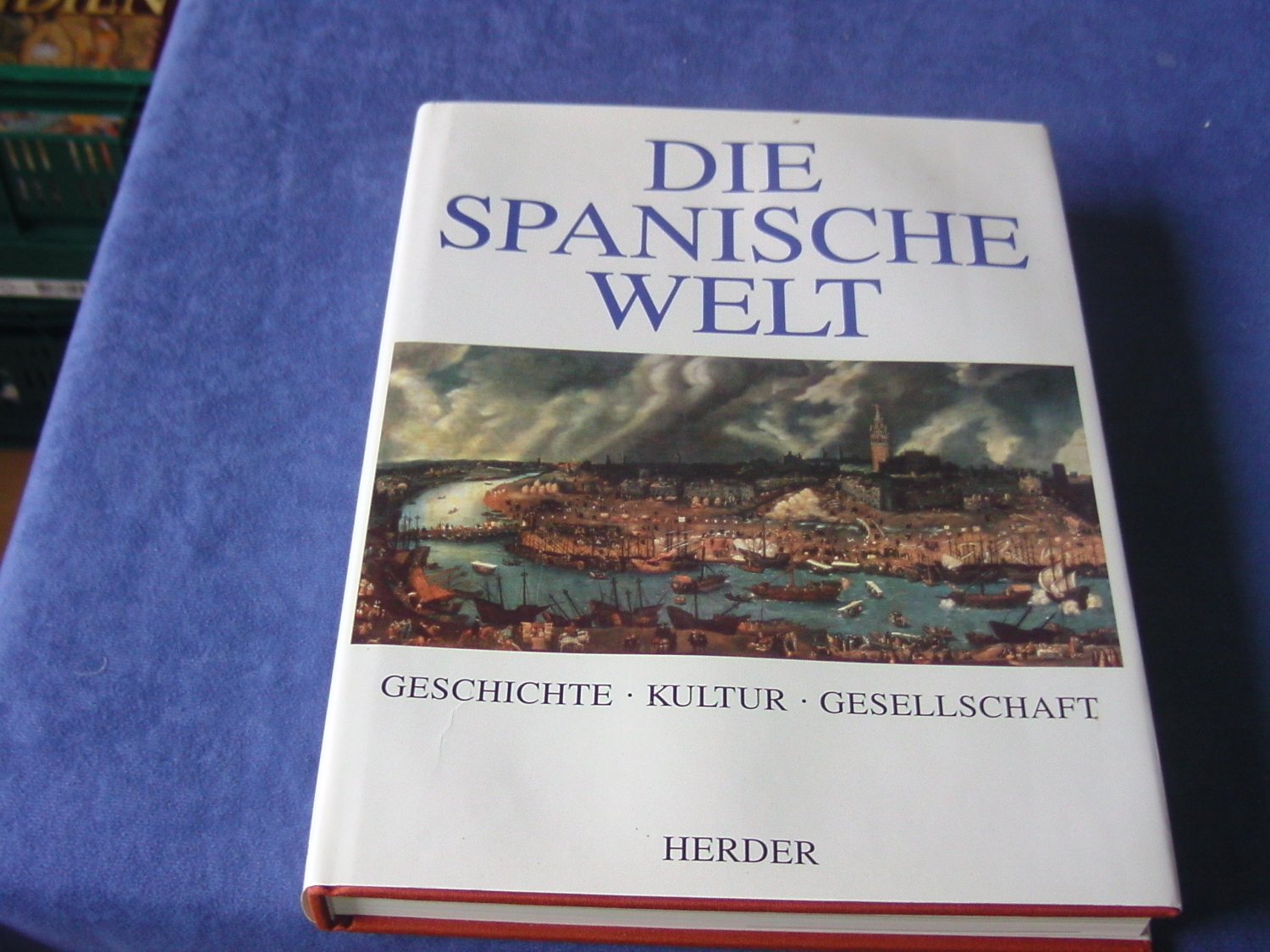 ISBN 3451223589 "Die Spanische Welt" – Gebraucht, Antiquarisch & Neu Kaufen