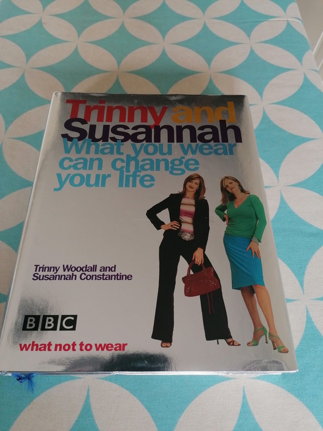 What You Wear Can Change Your Life“ (Woodall, Trinny; Constantine