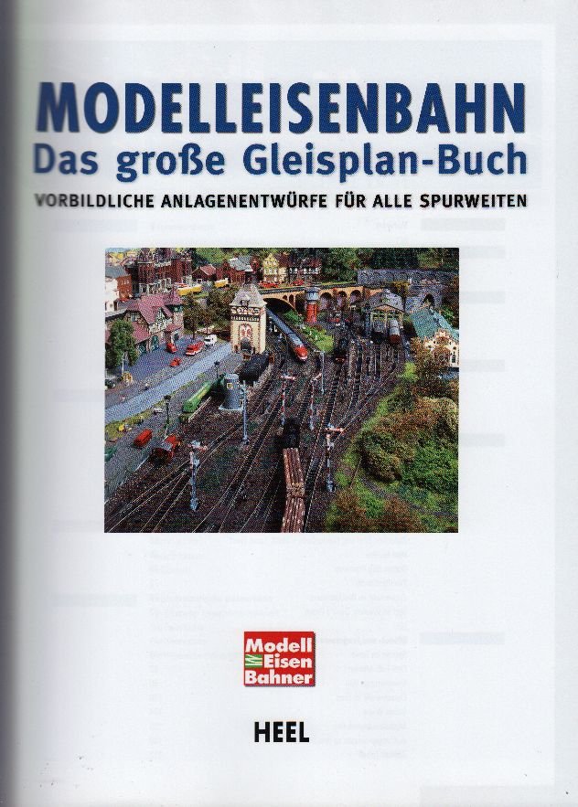 Modelleisenbahn das große Gleisplan-Buch/Anlagen-Entwürfe Modellbahn Bauen Pläne 