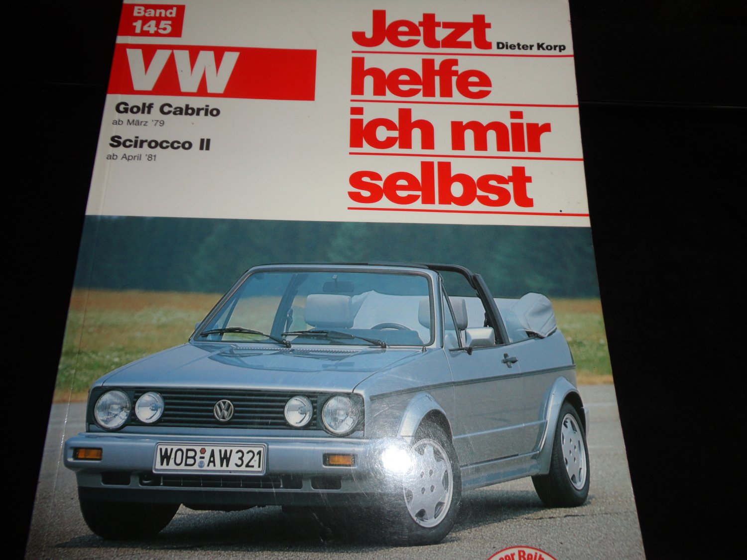 Tuning VW Golf II & III Jetzt helfe ich mir selbst Dieter Korp