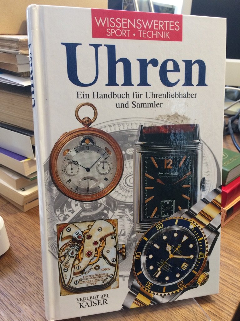 Uhren Ein Handbuch für Uhrenliebhaber und Sammler von D...BuchZustand gut 