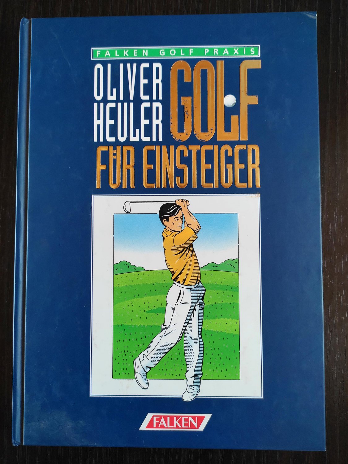 Golf für Einsteiger“ (Oliver Heuler) – Buch gebraucht kaufen