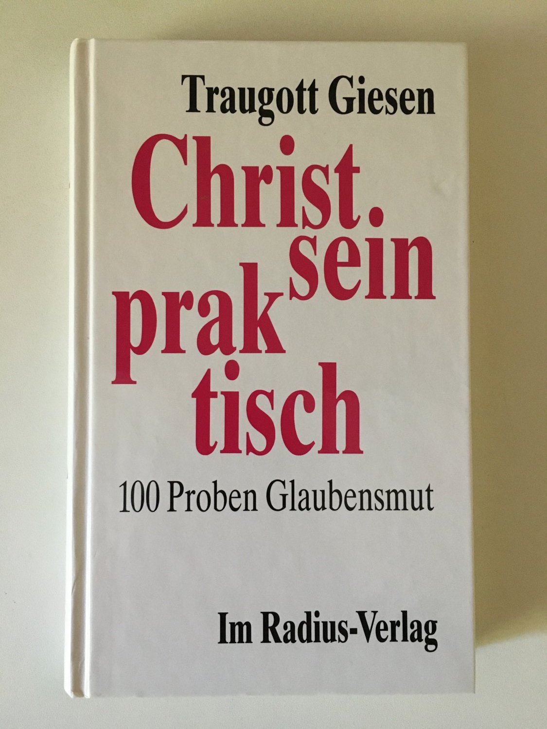 Christsein praktisch“ (Traugott Giesen) – Buch gebraucht kaufen