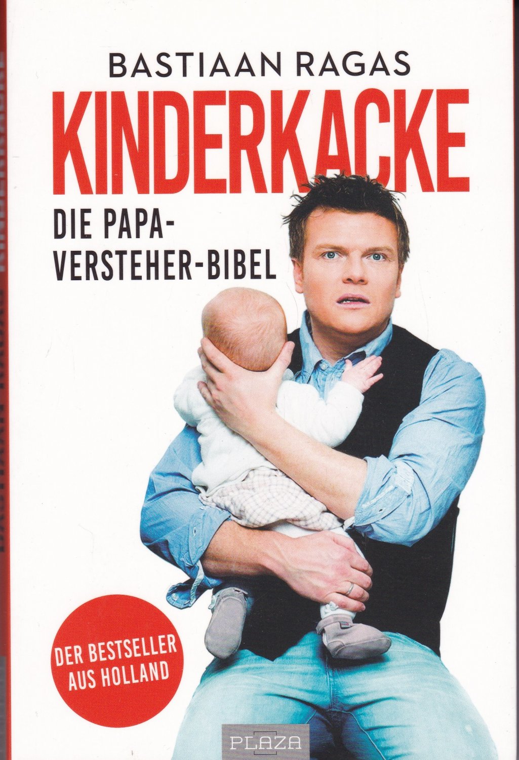 Schnuller, Sex & Kinderkacke - Die Papa-Versteherbibel - …“ (Bastiaan  Ragas) – Buch gebraucht kaufen – A02yjId401ZZ5