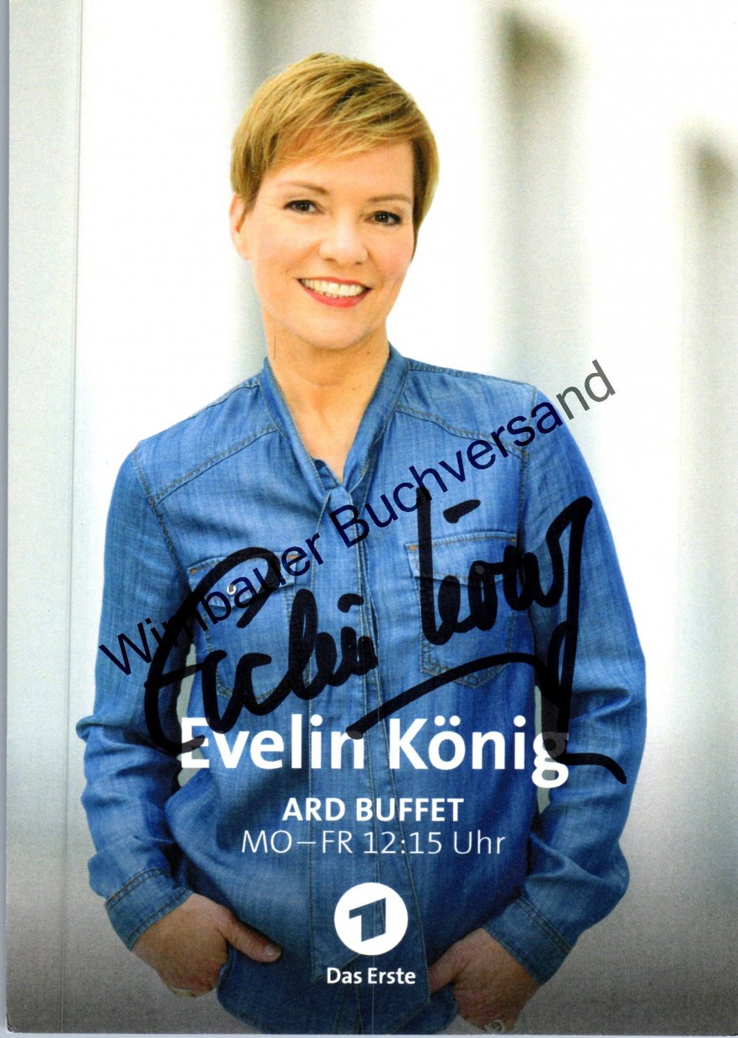 Original Autogramm Evelin König ARD Buffet  Autogramm …“ (Evelin König)  – Buch gebraucht kaufen – A02mVAGn01ZZ7