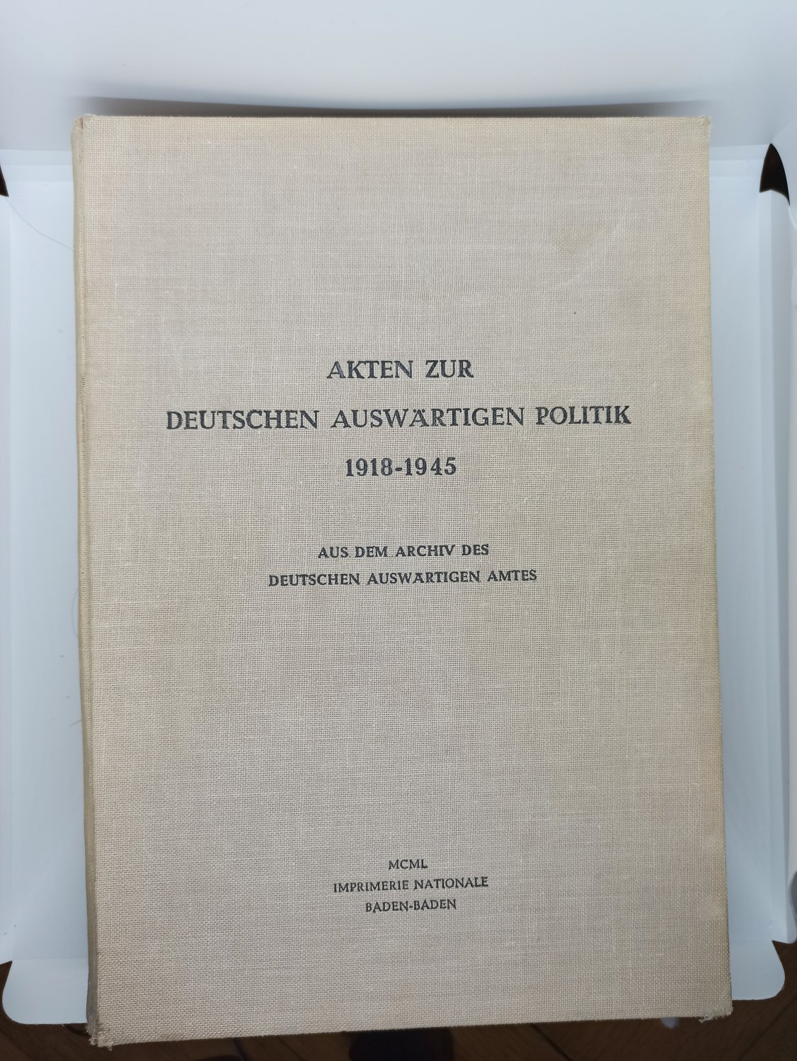 Akten zur deutschen Auswärtigen Politik 1918 - 1945 Serie