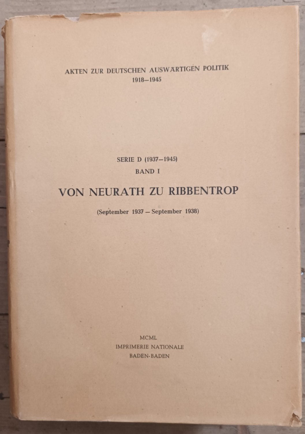 Akten zur Deutschen Auswärtigen Politik 1918 - 1945 / …“ – Buch