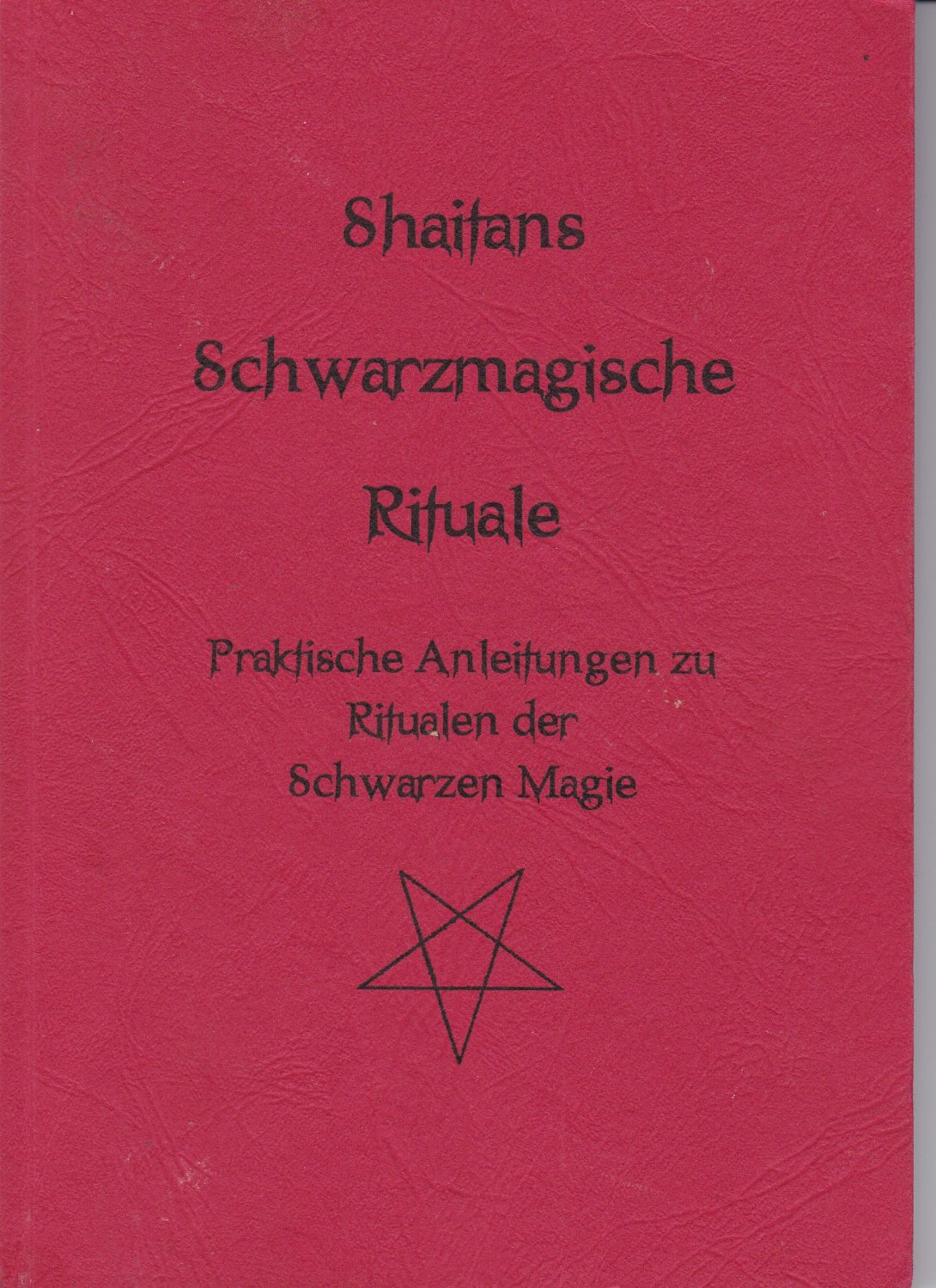 „Shaitans Schwarzmagische Rituale Praktische Anleitungen …“ Buch gebraucht kaufen