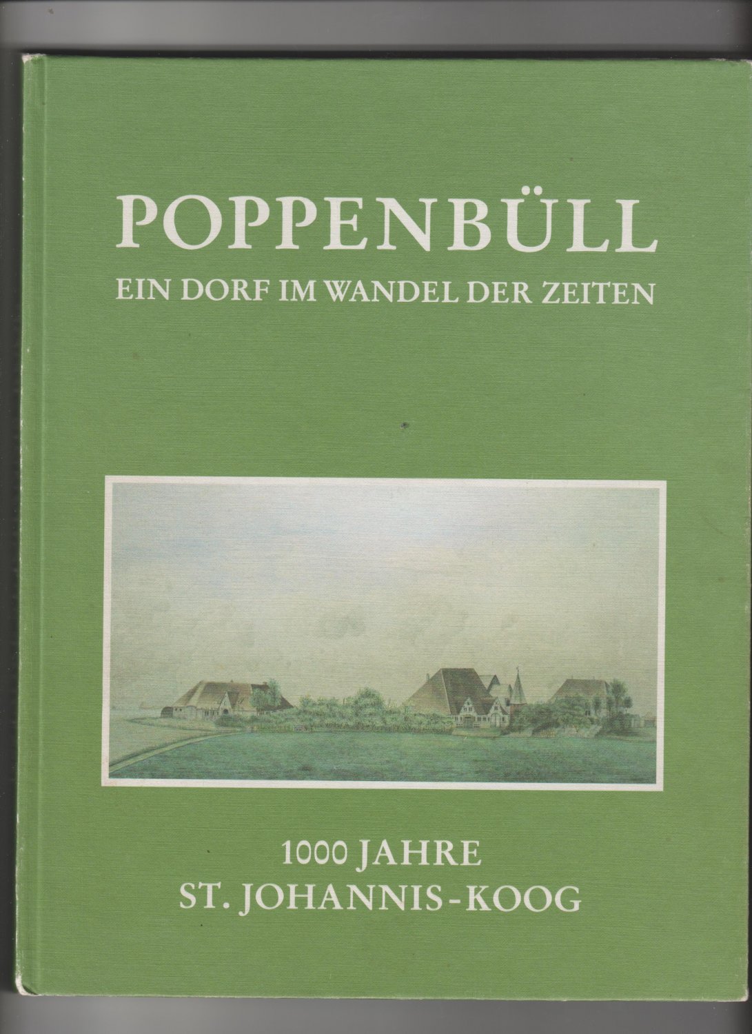 „Poppenbüll ein Dorf im Wandel der Zeiten 1000 Jahre St.“ Buch