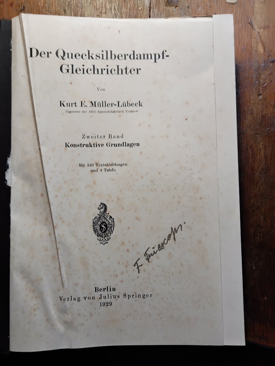 Der Quecksilberdampf - Gleichrichter Zweiter Band …“ (Kurt Emil Müller) –  Buch Erstausgabe kaufen – A02BMmdy01ZZ5