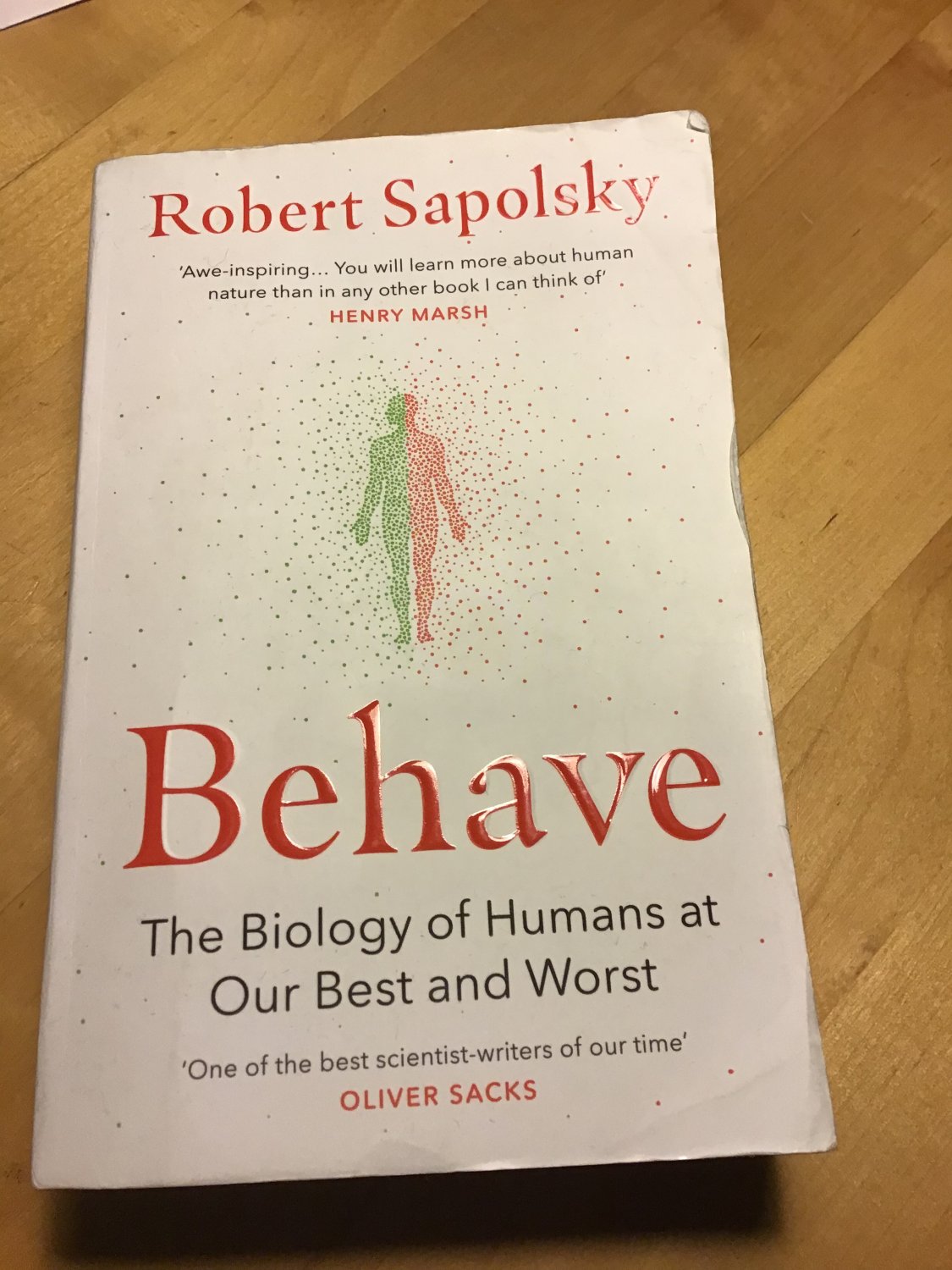 Behave: The Biology of Humans at Our Best and Worst: Robert M. Sapolsky:  9780099575061: : Books