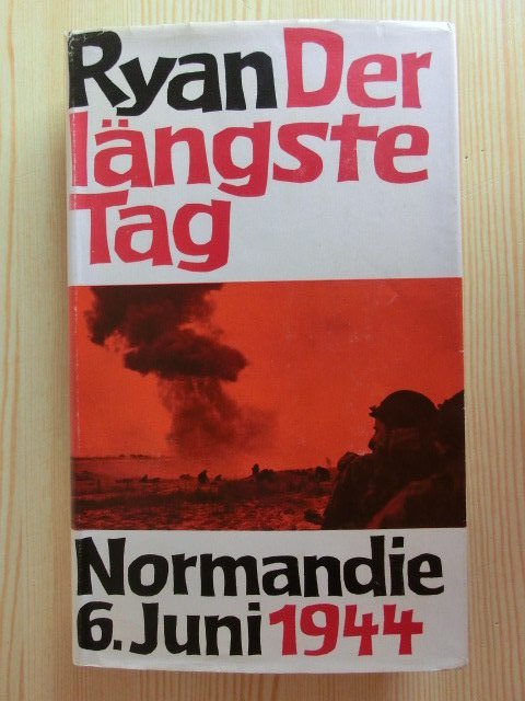 Cornelius Ryan, Der längste Tag Normandie 6.Juni 1944“ – Bücher