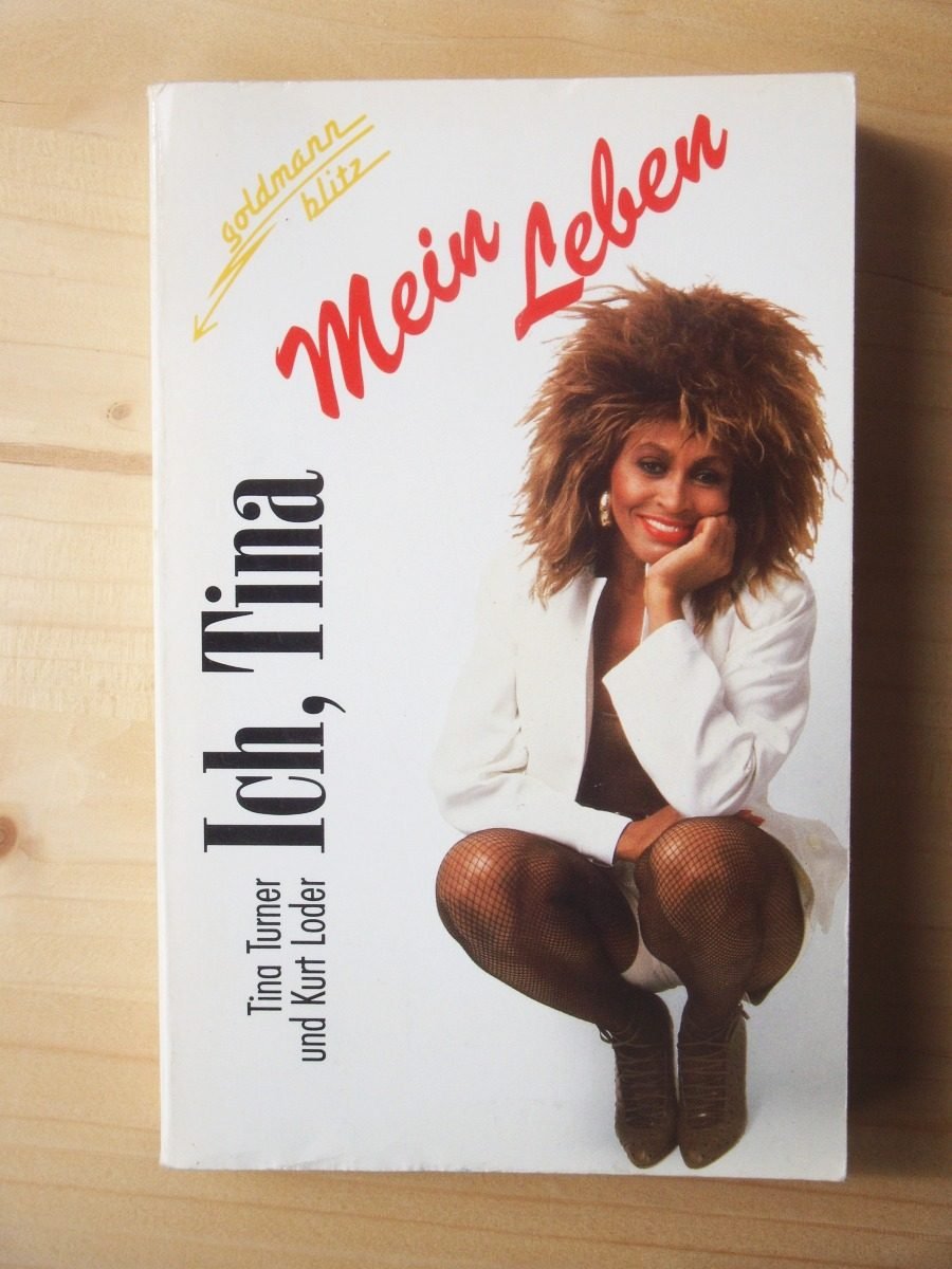 Ich, Tina. Mein Leben“ (Turner, Tina  Kurt Loder) – Buch gebraucht kaufen  – A02CFWz801ZZR