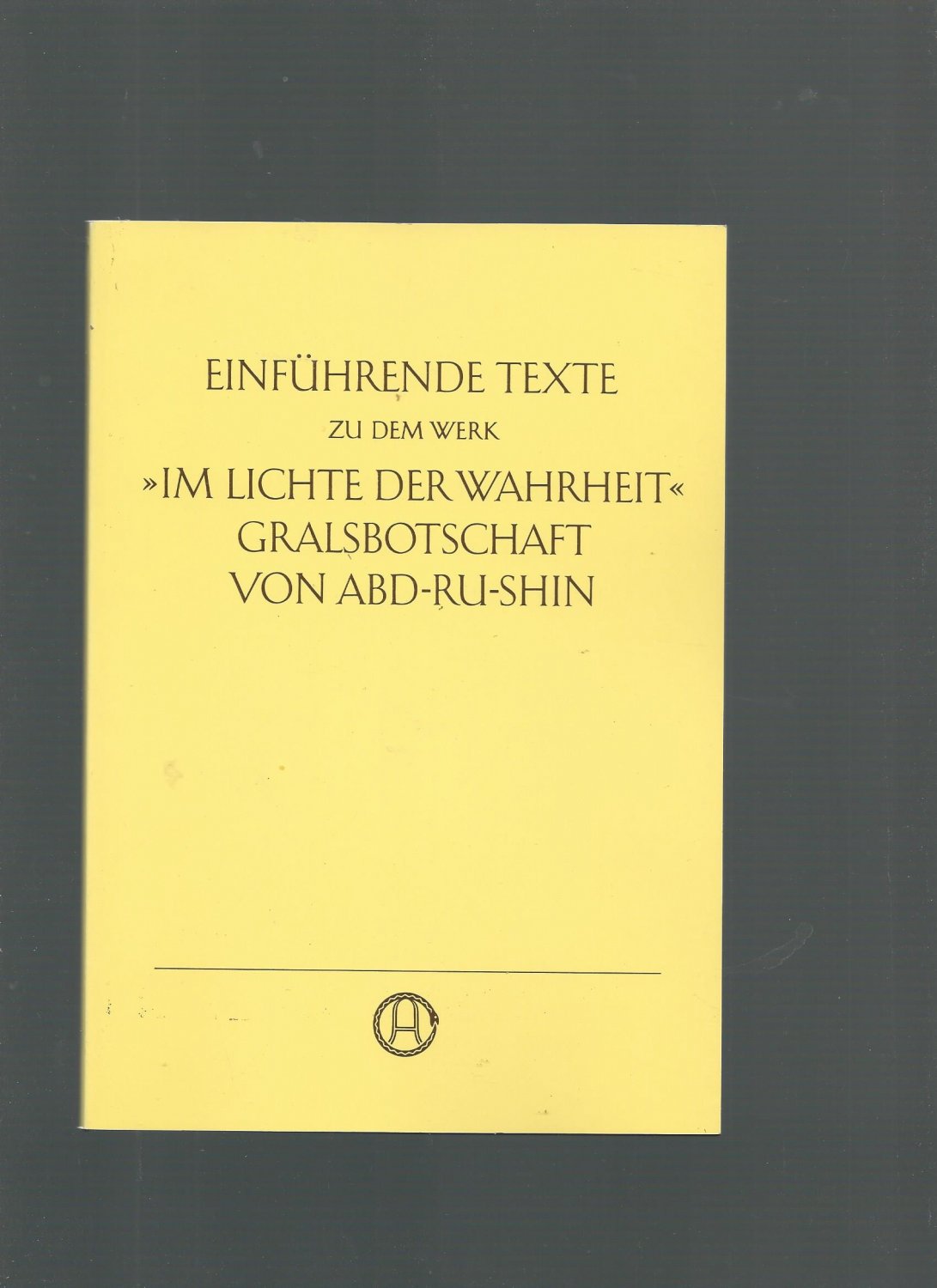 Isbn 3878601468 Einführende Texte Zu Dem Werk Im Lichte Der Wahrheit