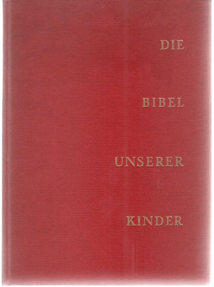 Die Bibel Unserer Kinder Von Anne De Vries Erzahlt Mit Bildern Vries Anne De Buch Antiquarisch Kaufen A01ouumw01zz6