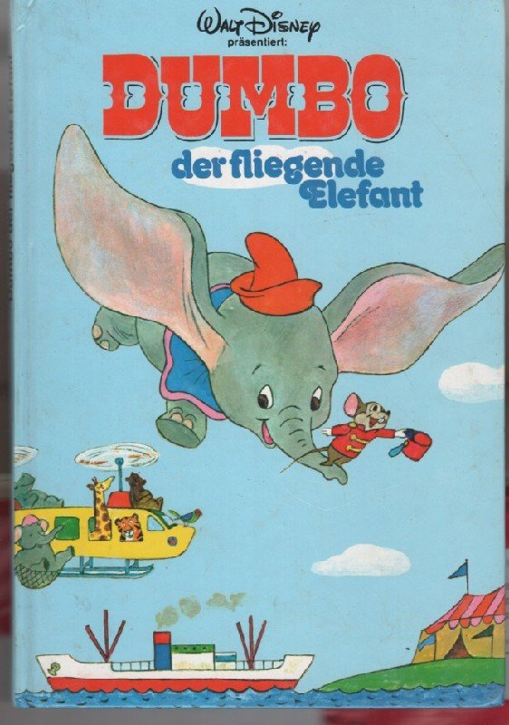 Dumbo Dumbo Der Fliegende Elefant Eine Geschichte Von ...“ (Walt Disney) –  Buch Gebraucht Kaufen – A02S47A101Zzz