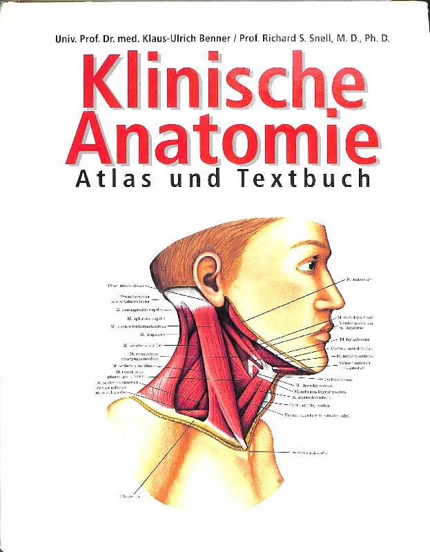 Klinische Anatomie Atlas Und Textbuch Mit Uber 400 Farbigen Illustrationen Benner Klaus Ulrich Buch Gebraucht Kaufen A01vccc101zzs