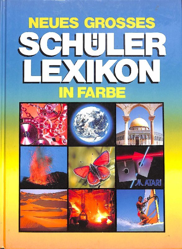 „Neues Grosses Schüler Lexikon Von A Bis Z In Farbe Mit über 1000 ...