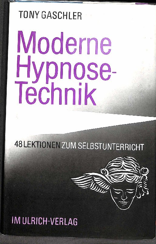 Moderne Hypnosetechnik Tony Gaschler Buch Gebraucht Kaufen A01tvf9m01zzw