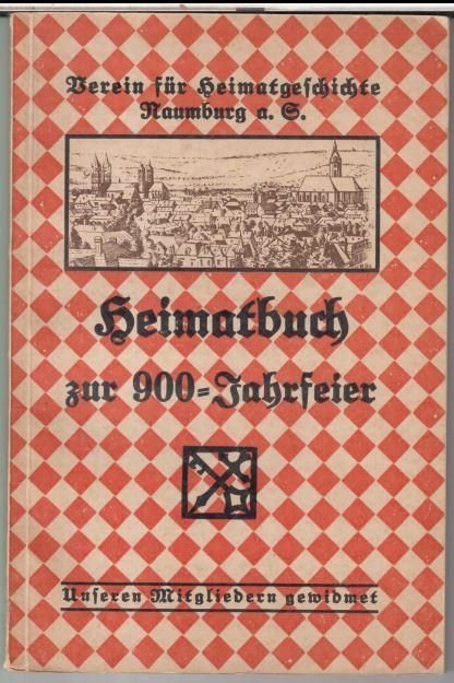 Heimatbuch des Vereins für Heimatgeschichte zu Naumburg a.“ (Naumburg an  der Saale) – Buch Erstausgabe kaufen – A02DxGLX01ZZF