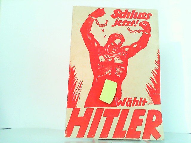 Dr-Joseph-Goebbels+Schlu%C3%9F-Schluss-jetzt-Das-Deutsche-Volk-w%C3%A4hlt-Hitler-Rede-von-Dr-J-Goebels-M-d-R.jpg